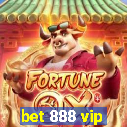 bet 888 vip